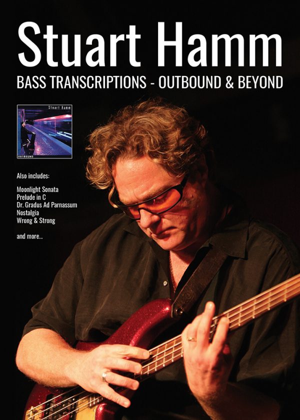 Stuart Hamm Bass Transcriptions: Outbound & Beyond