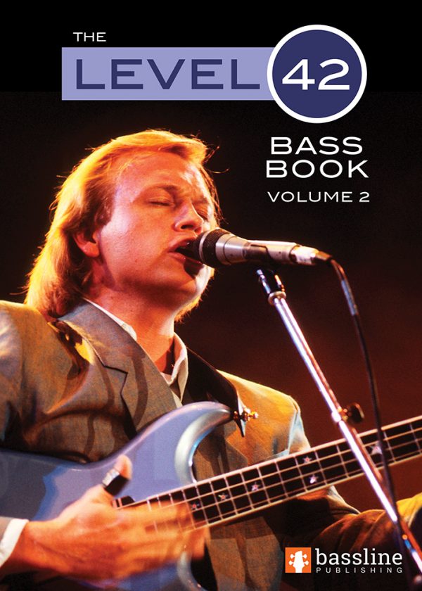 The Level 42 Bass Book - Volume 2