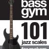 Front cover of Bass Gym - 101 Jazz Scales for Rockers