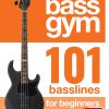 Front Cover of Bass Gym - 101 Basslines for Beginners