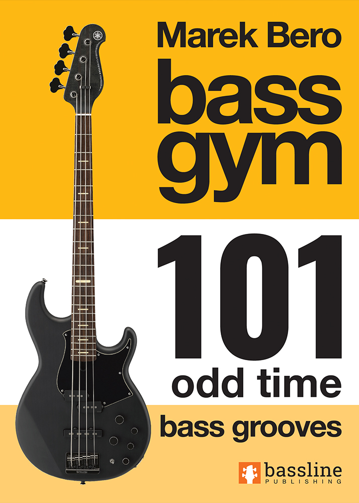 Front cover of Bass Gym - 101 Odd Time Bass Grooves