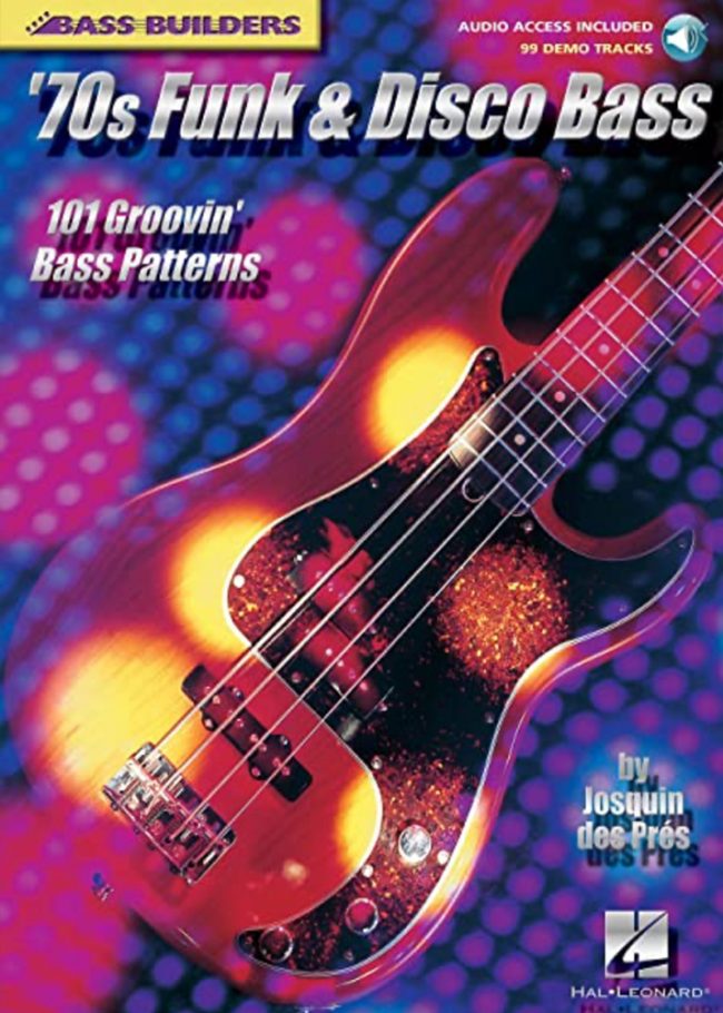 Front cover of ‘70s Funk & Disco Bass – 101 Groovin’ Bass Patterns