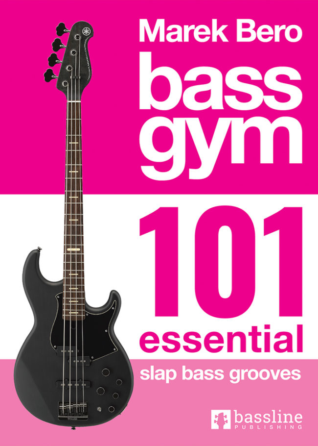 Bass Gym - 101 Essential Slap Bass Grooves