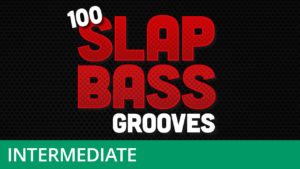 Intermediate Level - 100 Slap Bass Grooves