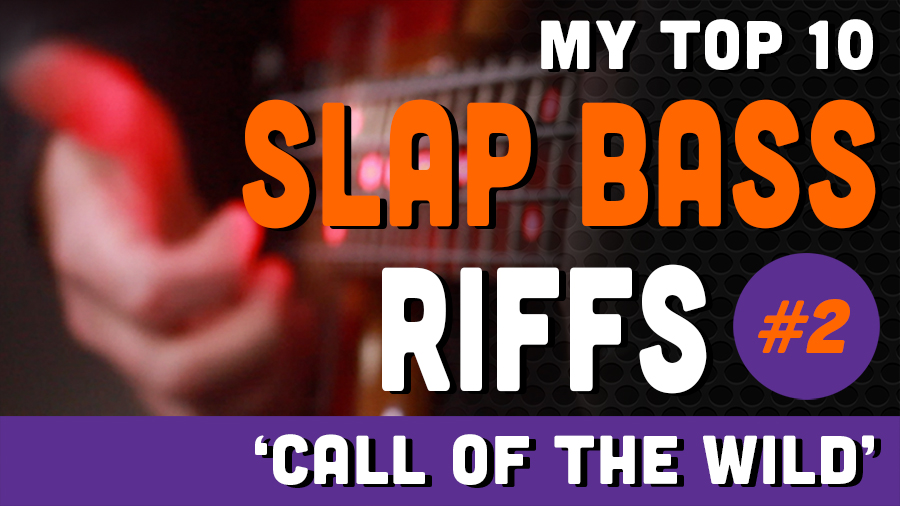 My Top 10 Slap Bass Riffs - No.2