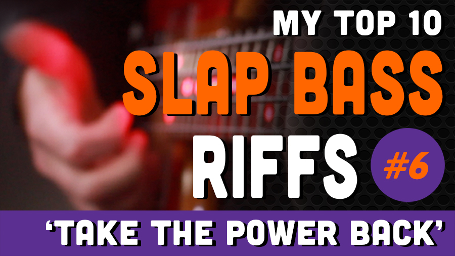 My Top 10 Slap Bass Riffs - No.6